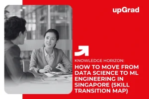 How to Move from Data Science to ML Engineering in Singapore (Skill Transition Map)