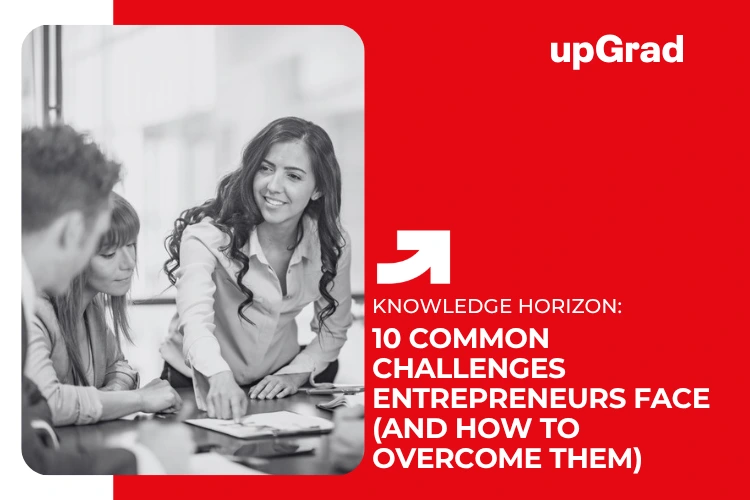 challenges faced by entrepreneurs and how to overcome them