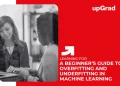 overfitting and underfitting in machine learning guide