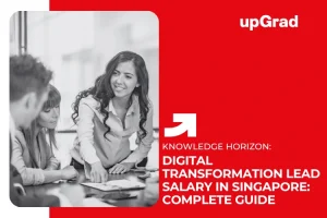 Digital Transformation Lead Salary in Singapore: Complete Guide
