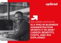 PhD in Business Administration career benefits, costs, and ROI in 2026
