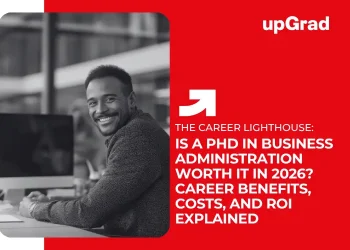 PhD in Business Administration career benefits, costs, and ROI in 2026