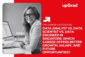 Data Analyst vs. Data Scientist vs. Data Engineer in Singapore: Which Career Offers Better Growth, Salary, and Future Opportunities?