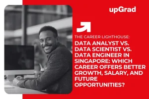 Data Analyst vs. Data Scientist vs. Data Engineer in Singapore: Which Career Offers Better Growth, Salary, and Future Opportunities?