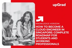 How to Become a Cloud Engineer in Singapore: Complete Roadmap for Students and Working Professionals