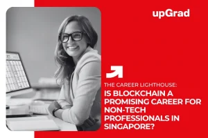 Is Blockchain a Promising Career for Non-Tech Professionals in Singapore?