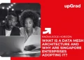 data mesh architecture for singapore enterprises