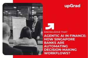 Agentic AI in Finance: How Singapore Banks Are Automating Decision-Making Workflows?