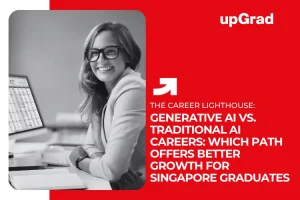 Generative AI vs. Traditional AI Careers: Which Path Offers Better Growth for Singapore Graduates