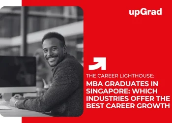 MBA Graduates in Singapore: Which Industries Offer the Best Career Growth 