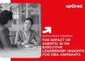 The Impact of Agentic AI on Executive Leadership Insights for DBA Aspirants 