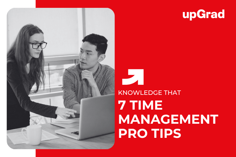 7 Time Management Pro Tips
