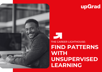 Find Patterns With Unsupervised Learning