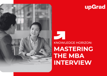 Mastering the MBA Interview
