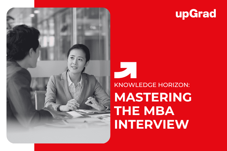 Mastering the MBA Interview