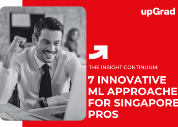 7 Innovative ML Approaches for Singapore Pros