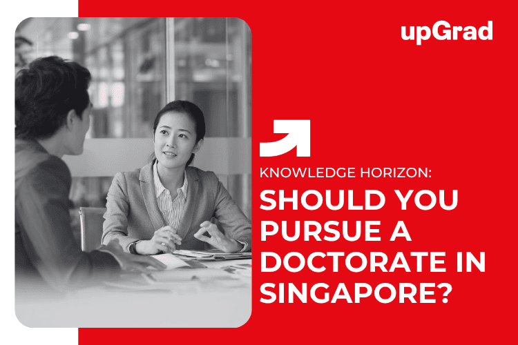 Should You Pursue a Doctorate in Singapore?