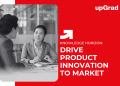Drive Product Innovation to Market