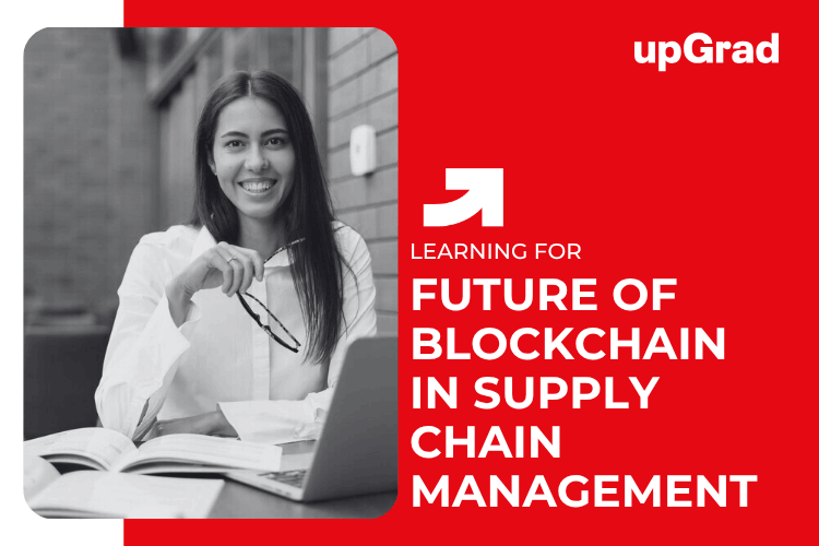 Future of Blockchain in Supply Chain Management