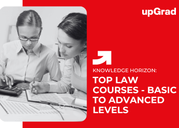 Top Law Courses - Basic to Advanced Levels