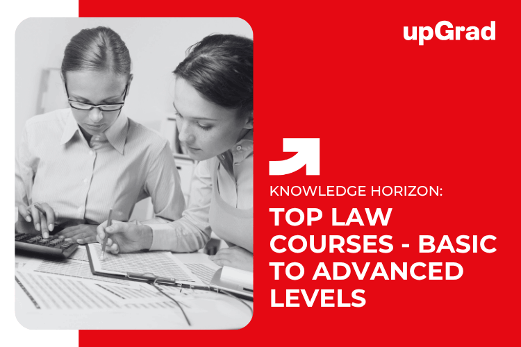 Top Law Courses - Basic to Advanced Levels