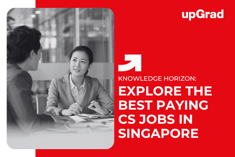 Explore The Best Paying CS Jobs in Singapore