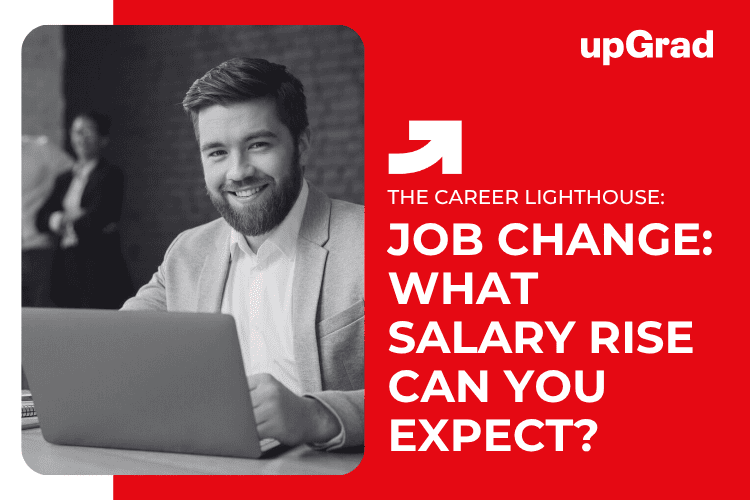 Job Change: What Salary Rise Can You Expect?