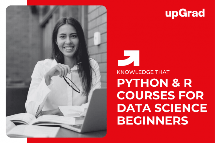 Python & R Courses for Data Science Beginners