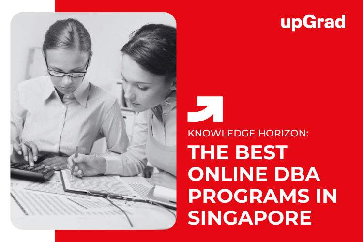 The Best Online DBA Programs in Singapore