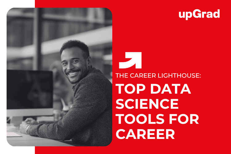 Top Data Science Tools for Career