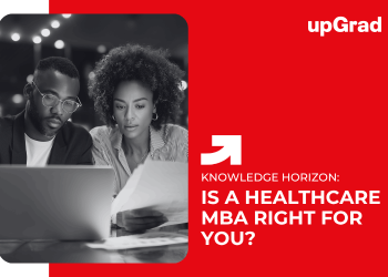 Is a Healthcare MBA Right for You?