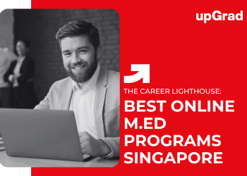Best Online M.Ed Programs Singapore