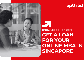 Get a Loan for Your Online MBA in Singapore
