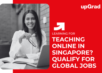 Teaching Online in Singapore? Qualify for Global Jobs