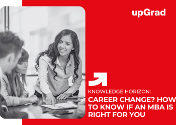 Career Change How to Know if an MBA Is Right for You