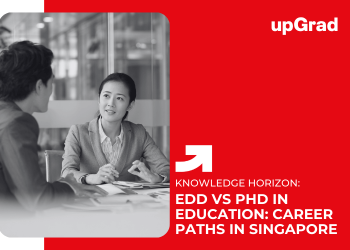 EdD vs PhD in Education Career Paths in Singapore