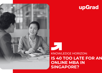 Is 40 Too Late for an Online MBA in Singapore Career Prospects After Midlife
