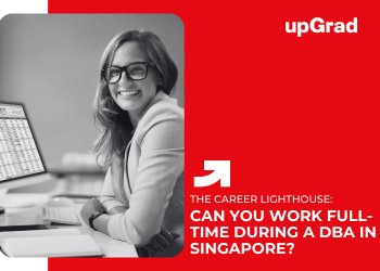 Can You Work Full-Time During a DBA in Singapore?