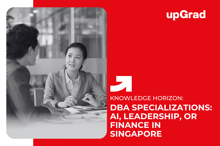 DBA Specializations AI, Leadership, or Finance in Singapore