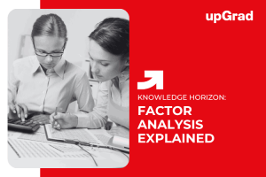 What is Factor Analysis in Machine Learning – Its Objective, Types and Applications?