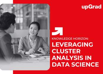 Leveraging Cluster Analysis in Data Science