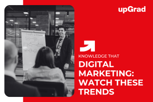 Stay Ahead of the Curve: Top Digital Marketing Trends to Watch