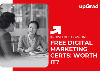 Free Digital Marketing Certs: Worth It?