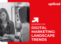 Digital Marketing: Landscape Trends