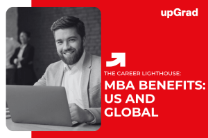 Benefits of an MBA in US or Global