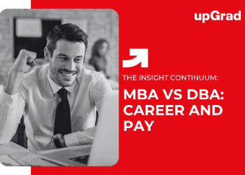 MBA vs DBA: Career and Pay