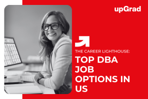Doctor of Business Administration (DBA) Job Options in US in 2026