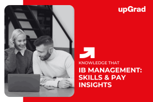 International Business Management Degree – Skills and Salary Potential for Grads