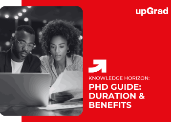 PhD Guide: Duration & Benefits