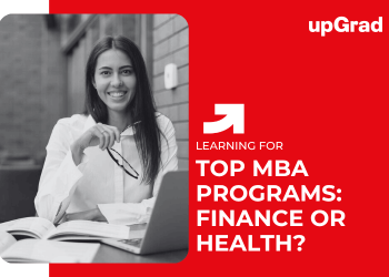 Top MBA Programs: Finance or Health?